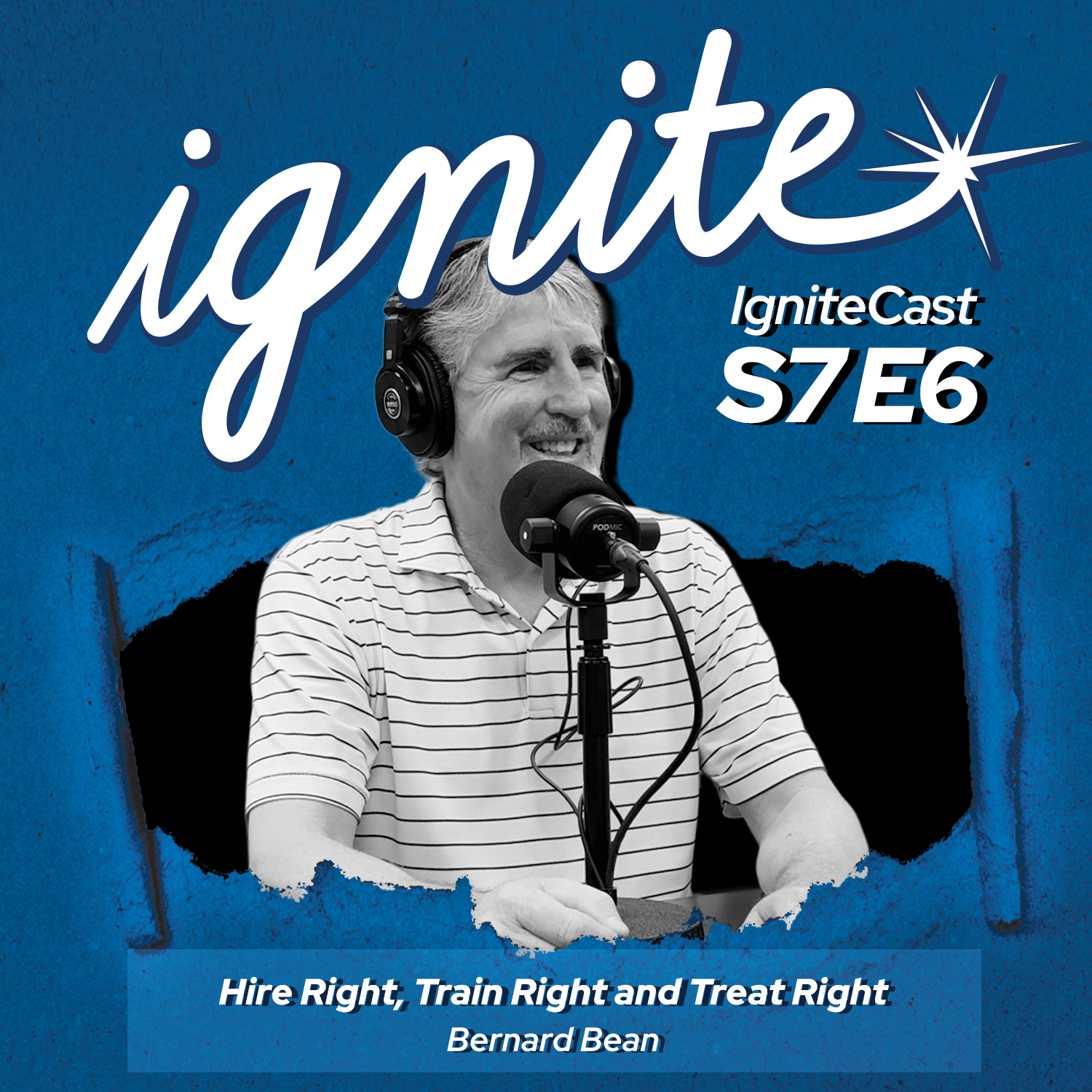 Leadership = Hire Right, Train Right, and Treat Right