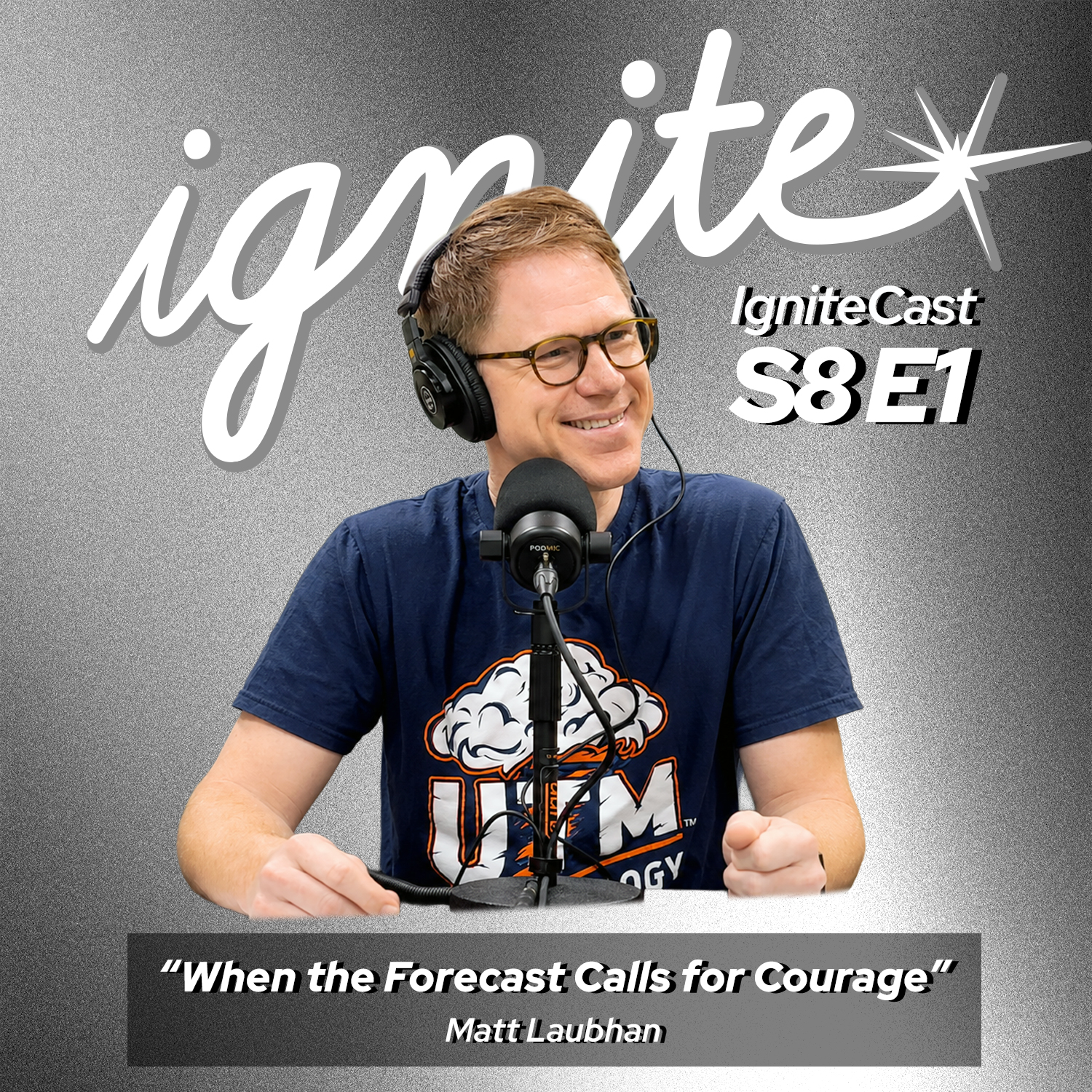 When The Forecast Calls for Courage with Matt Lauban